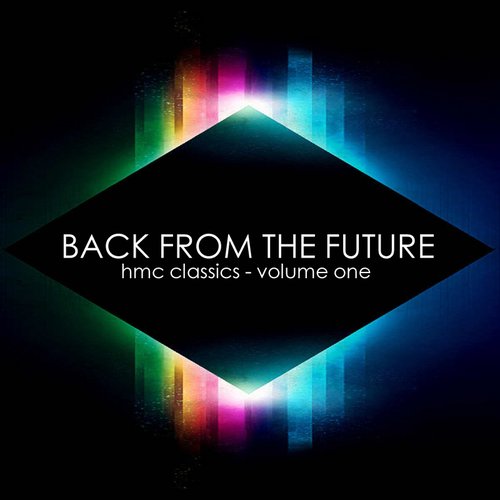 Back from the Future - HMC Classics Volume 1