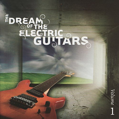 The Dream of the Electric Guitars, Volume 1