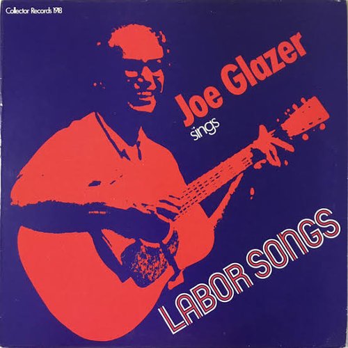 Joe Glazer Sings Labor Songs