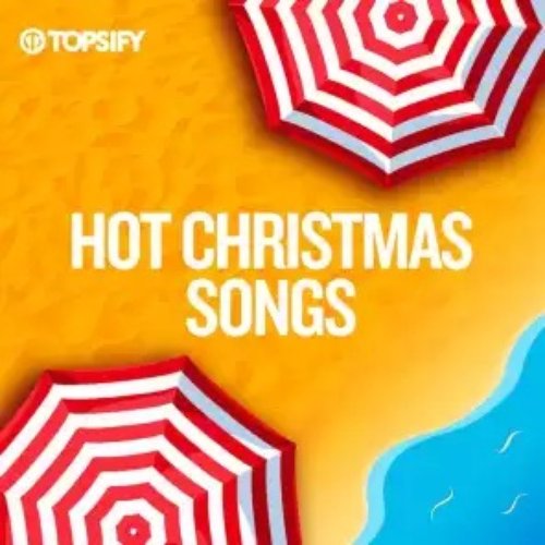 Hot Christmas Songs