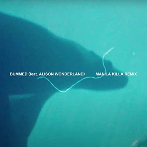 Bummed (Manila Killa Remix)