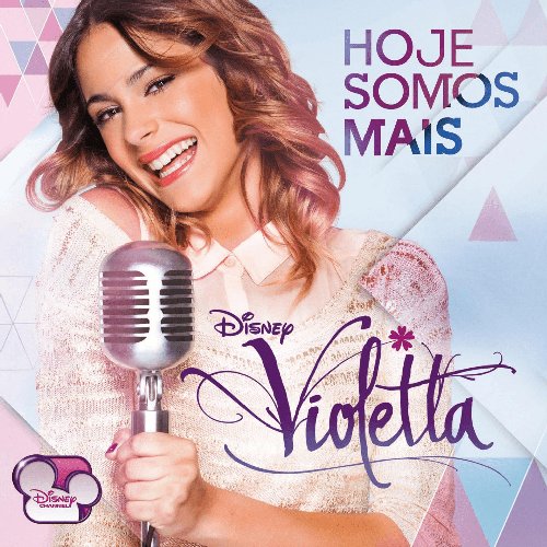 Violetta - Hoje Somos Mais