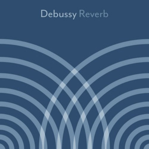 Debussy - Reverb