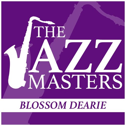 The Jazz Masters - Blossom Dearie