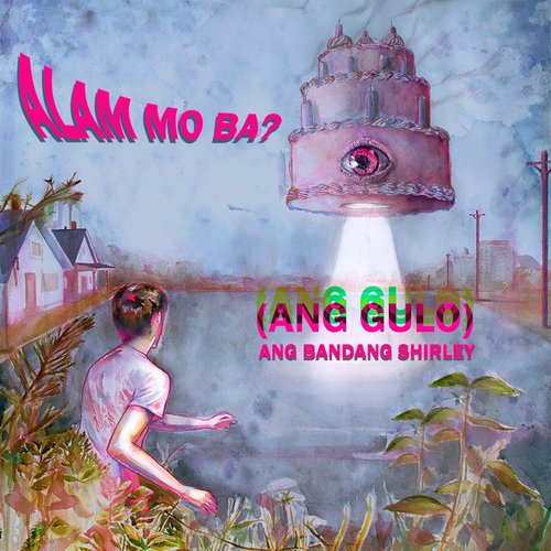 Alam Mo Ba? (Ang Gulo) - EP