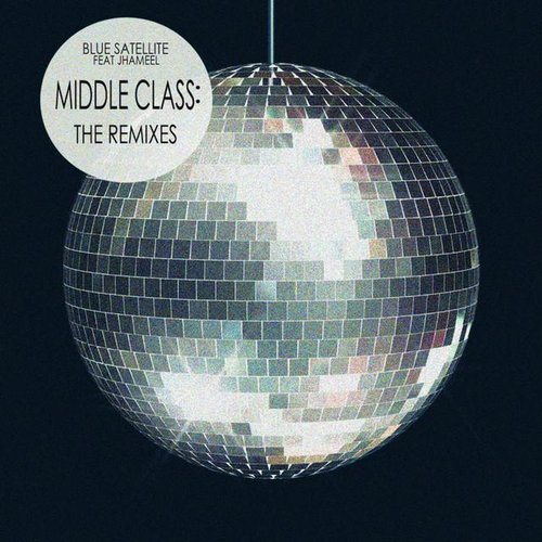 Middle Class: The Remixes
