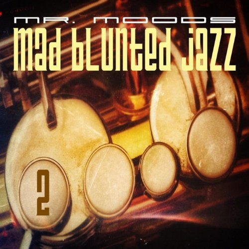 Mad Blunted Jazz Vol. 2
