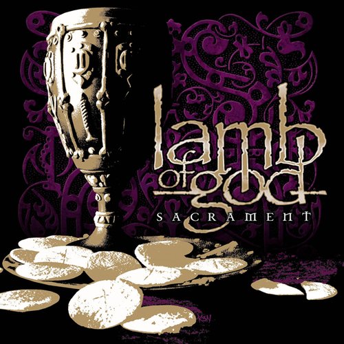 Lamb of god sacrament lyrics