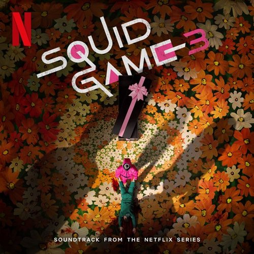Squid Game 3: Soundtrack from the Netflix Series