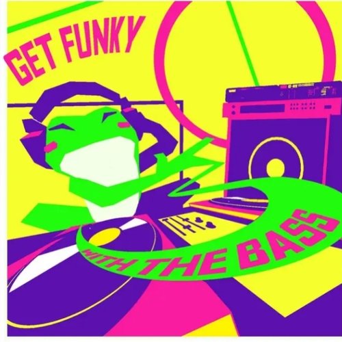 Get Funky with the Bass - Single