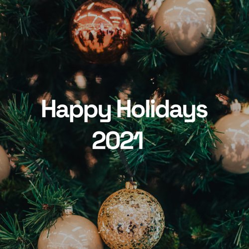 Happy Holidays 2021