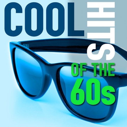 Cool Hits of the 60s