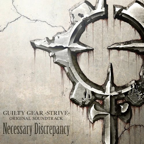 GUILTY GEAR -STRIVE- ORIGINAL SOUNDTRACK Necessary Discrepancy (1)