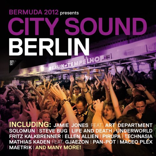 Bermuda 2012 Presents City Sound Berlin