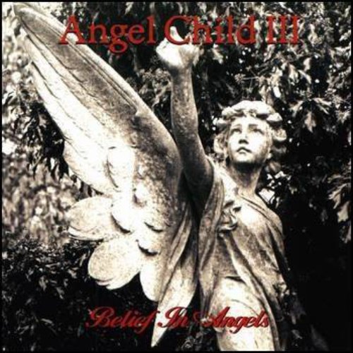 Angel Child III - Belief In Angels