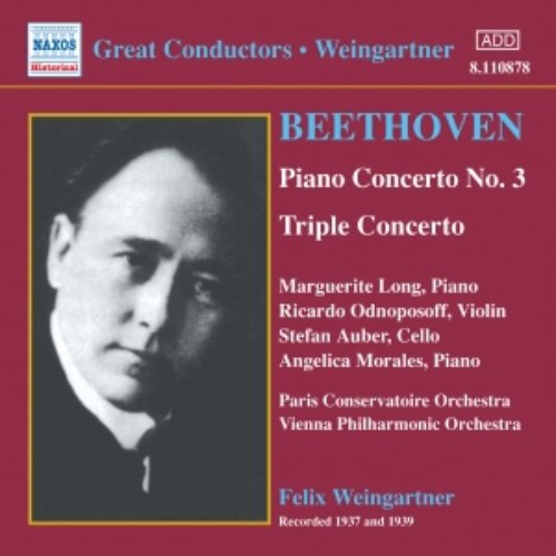 BEETHOVEN: Piano Concerto No. 3 / Triple Concerto (Weingartner) (1937-1939)