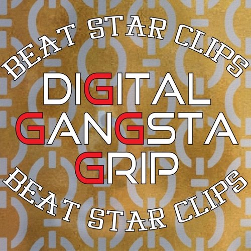 Digital Gangsta Grip -Beat Melody, vol.3