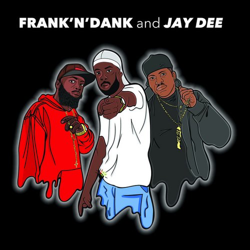 Frank 'N' Dank And Jay Dee EP