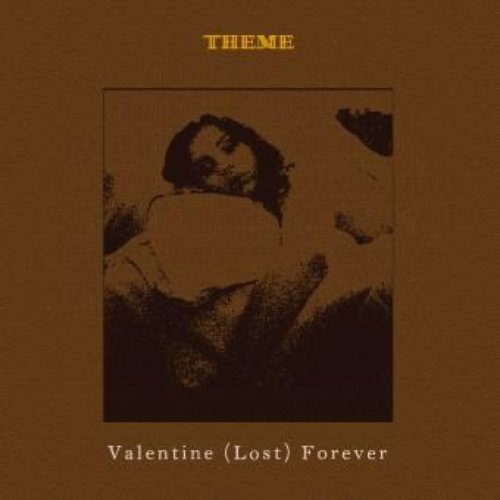 Valentine (Lost) Forever