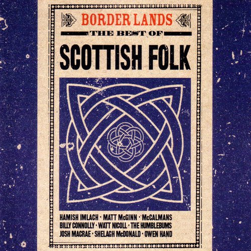 Border Lands: The Best of Scottish Folk