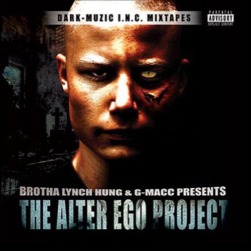 The Alter Ego Project — brotha lynch hung & g-macc | Last.fm