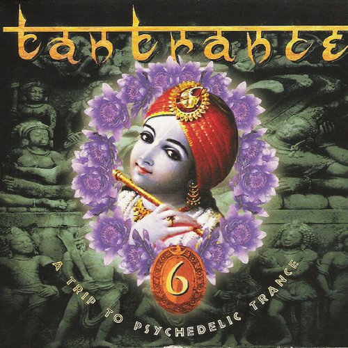 Tantrance 6: A Trip to Psychedelic Trance (disc 2)