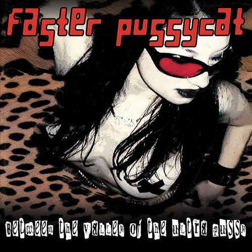 Between the Valley of the Ultra Pussy