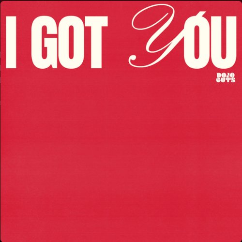I Got You