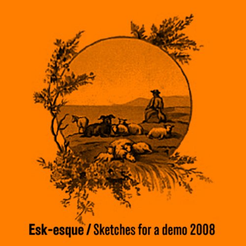 Sketches for a Demo 2008