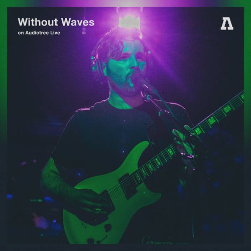 Without Waves on Audiotree Live - EP