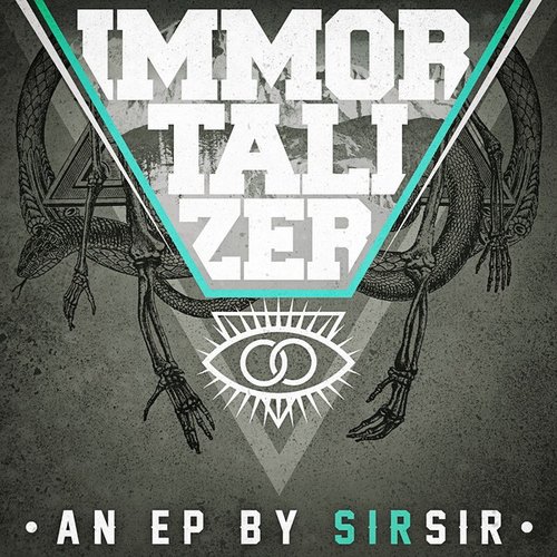 SIRsir - Immortalizer EP