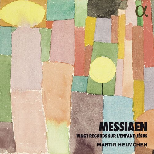 Messiaen: Vingt regards sur l'Enfant-Jésus