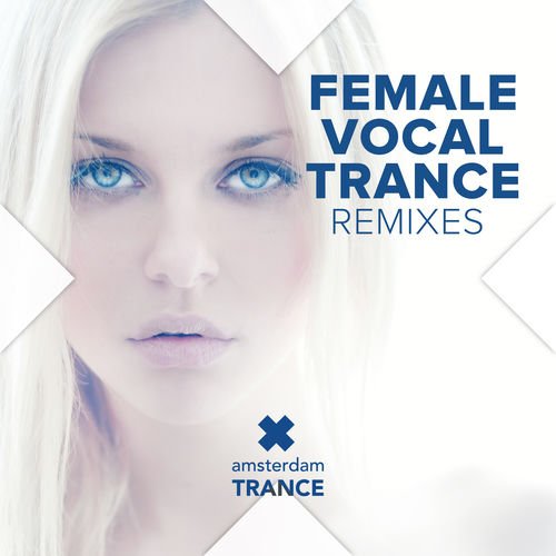 Female Vocal Trance (Remixes)