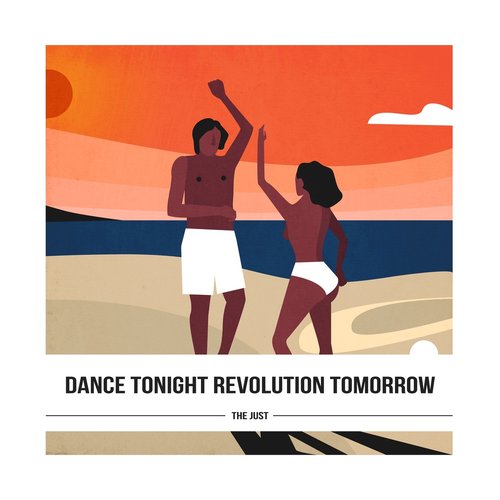 Dance Tonight Revolution Tomorrow