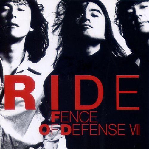 FENCE OF DEFENSE VII - RIDE