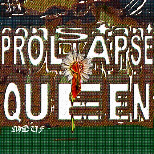 Prolapse Queen