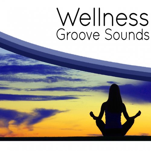 Wellness Groove Sounds