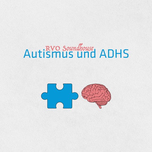 Autismus und ADHS