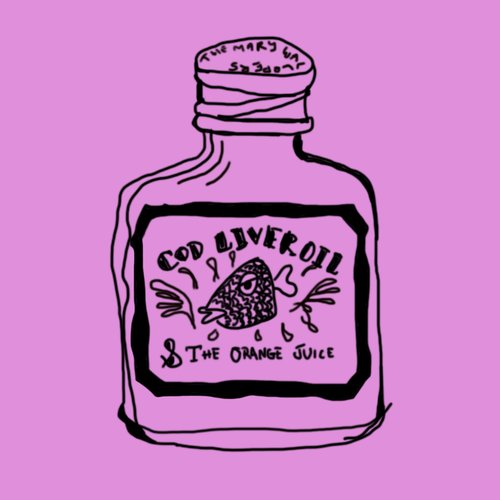 Cod Liver Oil and the Orange Juice - Single