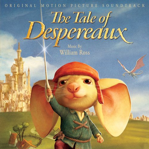 The Tale of Despereaux (Original Motion Picture Soundtrack)