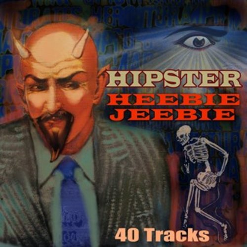 Hipster Heebie Jeebies