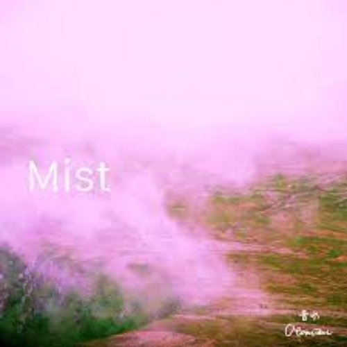 Mist