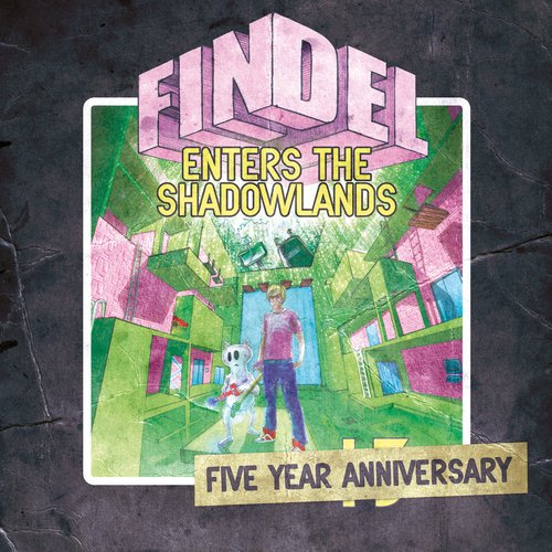 Findel Enters the Shadowlands (Five Year Anniversary)