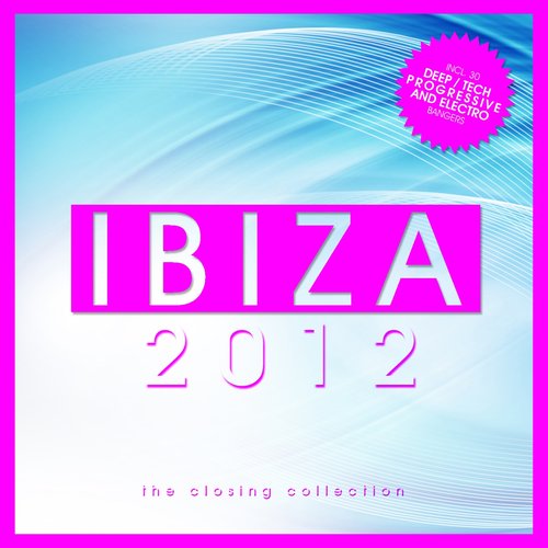 Ibiza 2012 - The Closing Collection