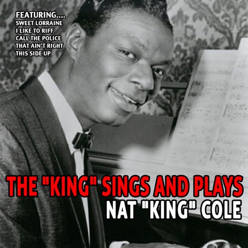 The "king" Sings and Plays