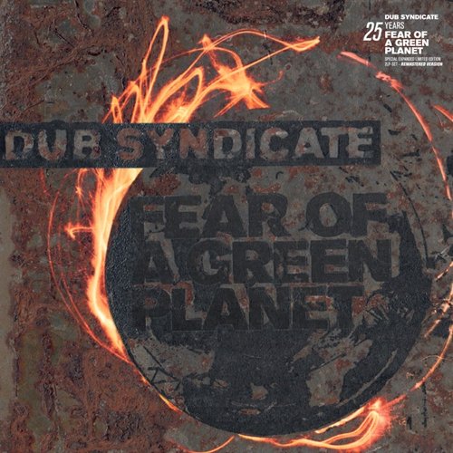 Fear Of A Green Planet (25th Anniversary Expanded Release Edition)