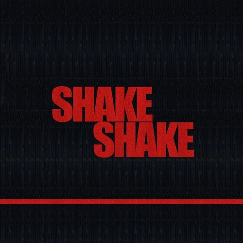Shake, Shake