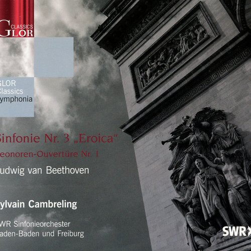 Beethoven: Symphonie No. 3 / Leonoren-Ouverture No. 1