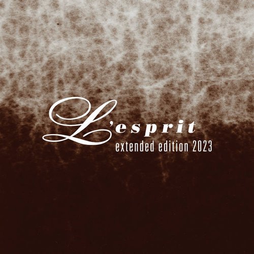 L'Esprit (Extended Edition 2023)