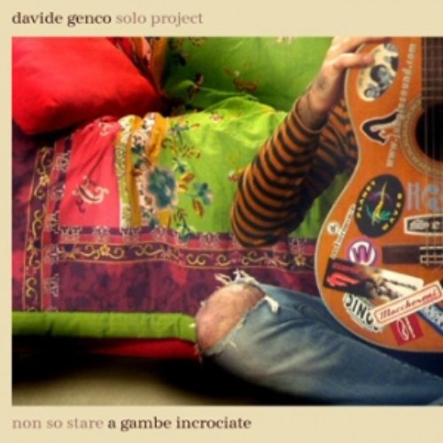Davide Genco - Non So Stare A Gambe Incrociate (2005)